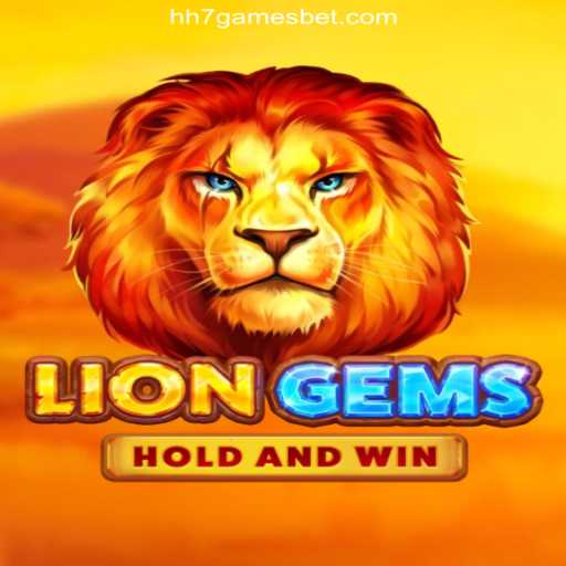 LionGems: Dive into the Enchanting Realm of HH7Games' Latest Casino Marvel
